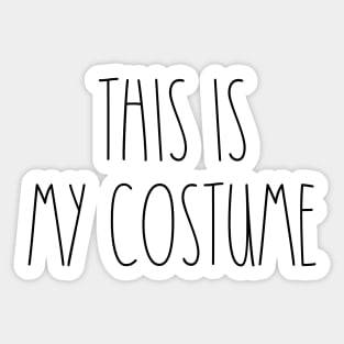 This is My Costume! Dunn Lovers Halloween Tee Simple Design Sticker